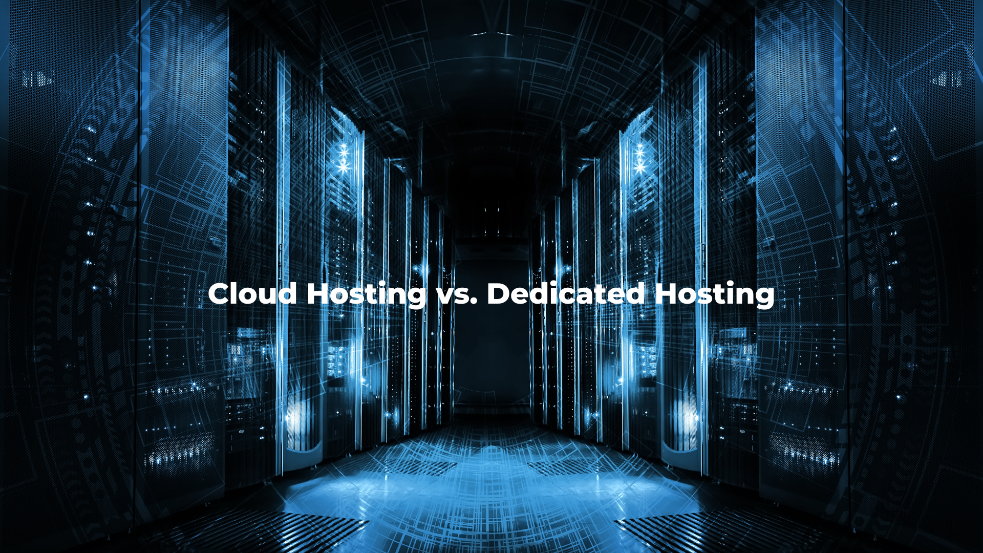 Cloud Hosting vs. Dedicated Hosting