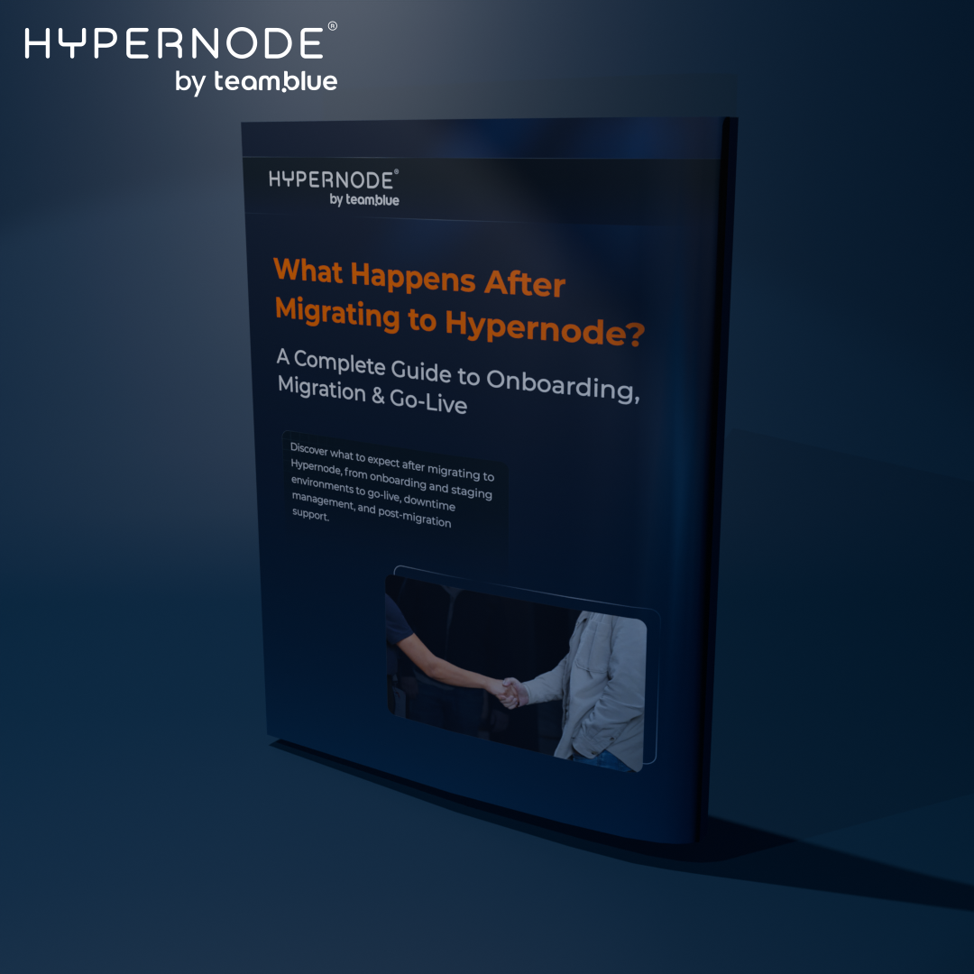 What Happens After Migrating to Hypernode? A Complete Guide